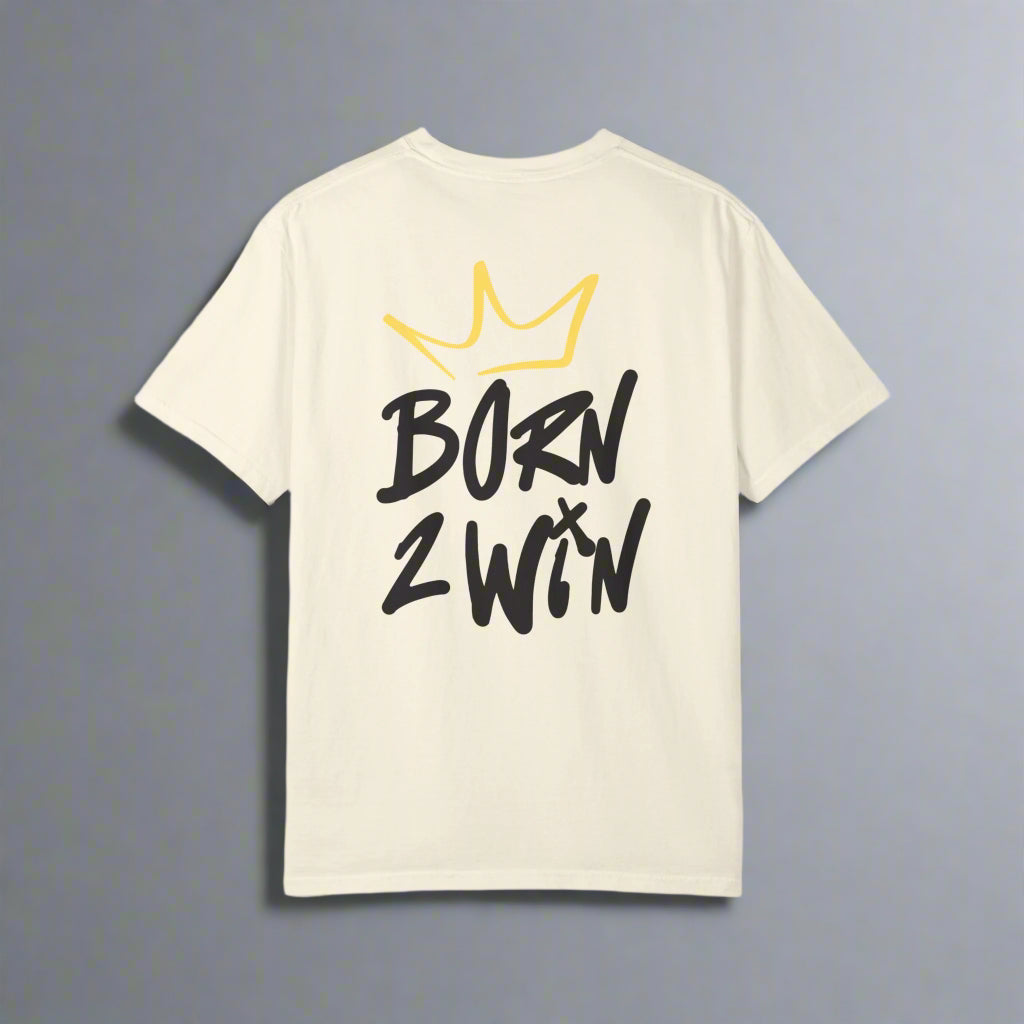 Born 2 Win Tee
